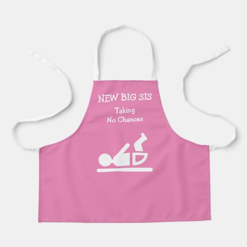 Fun NEW BIG SIS TAKING NO CHANCES Diaper Change Apron