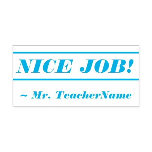 Fun NICE JOB  Teachers Name Rubber Stamp