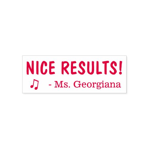 Fun NICE RESULTS Educator Rubber Stamp