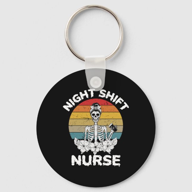 Fun Night Shift Nurse Skeleton Halloween Rn Nurses Keychain (Front)