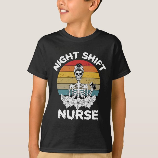 Fun Night Shift Nurse Skeleton Halloween RN Nurses T-Shirt (Front)
