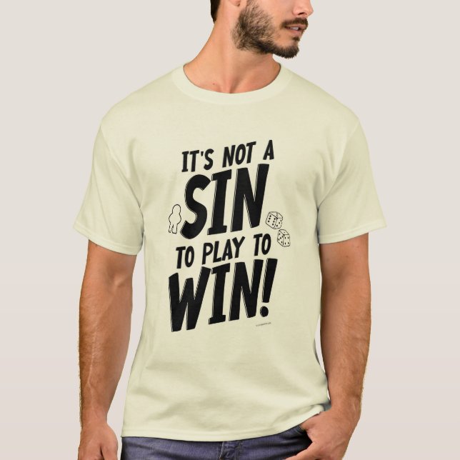 Fun No Sin to Win Boardgamer Meeple Slogan T-Shirt (Front)