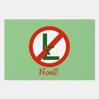 Fun Noel "NO L" Christmas Yard Sign