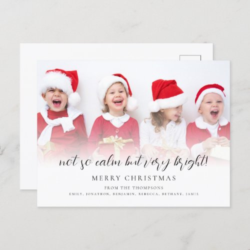 Fun Not So Calm But Very Bright Script Photo Holiday Postcard