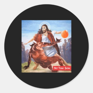 Fun Not Today Satan Jesus Crossover Basketball  Classic Round Sticker