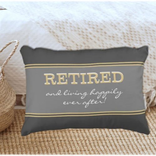 Fun Novelty Retirement GiftPillow  Accent Pillow