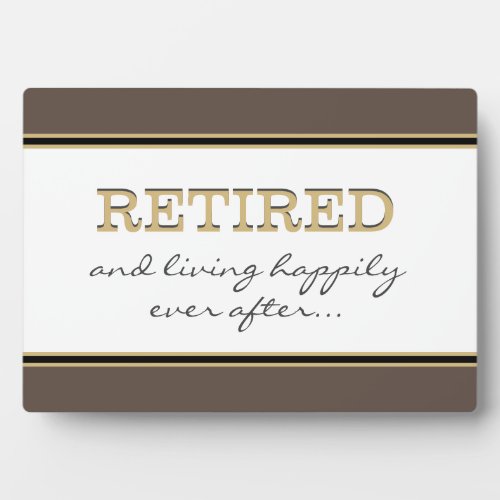 Fun Novelty Retirement GiftPlaque Plaque