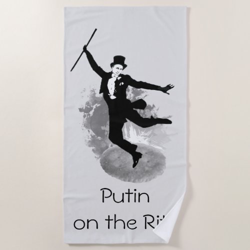 Fun Novelty Russian Putin on the Ritz Pun Parody Beach Towel