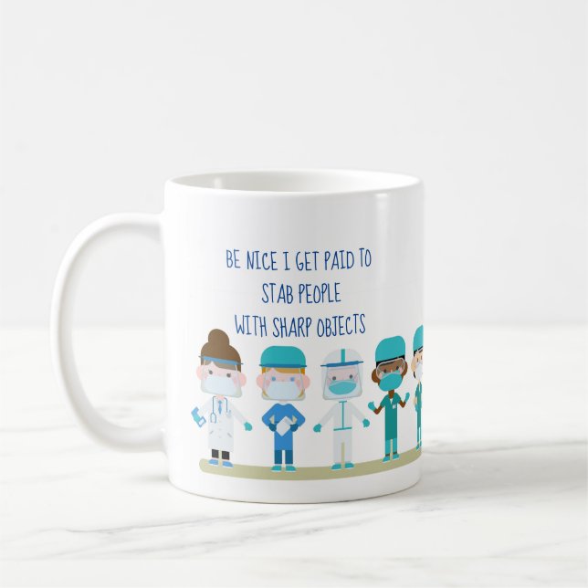 Fun Nurse Doctor Stab People Sharp Objects Quote M Coffee Mug (Left)