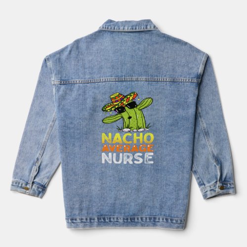 Fun Nursing Appreciation Humor  Female  Male Nurs Denim Jacket