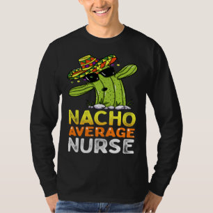 Fun Nursing Appreciation Humor  Female & Male Nurs T-Shirt