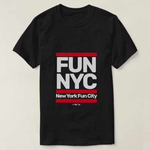FUNNYC Fun City _ A MisterP Shirt