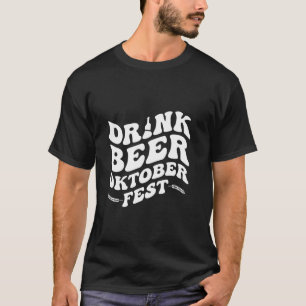 Fun OktoberFest Drink Beer T-Shirt