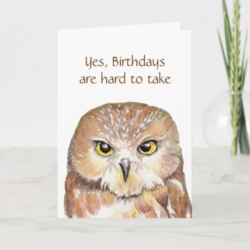 Fun Over the Hill Grumpy Owl Birthday Card