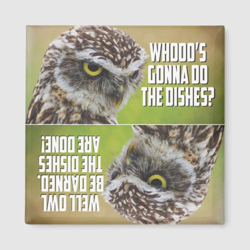 Fun Owl Lover Whos Gonna Do the Dishes Dishwasher Magnet