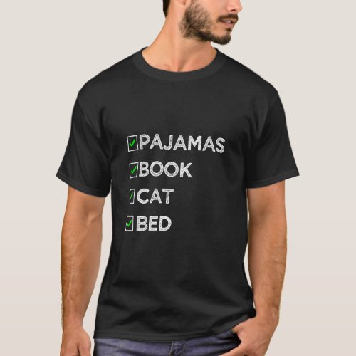 Fun Pajamas Book Cat Bed Bedtime Checklist For Sin T_Shirt