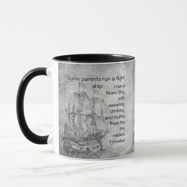 Fun Parenting Pirate Quote Pirate Ship  Coffee Mug (Left)