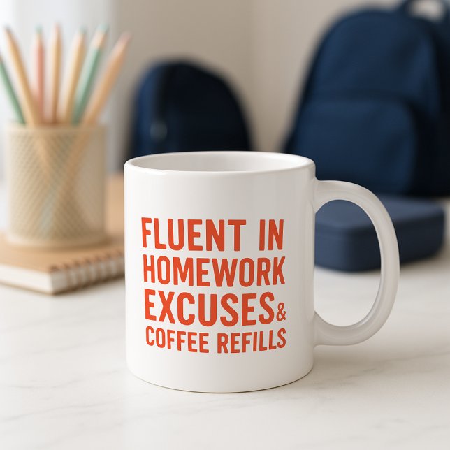 Fun Parents Mug; Fluent in Homework Excuses Coffee Mug (Creator Uploaded)