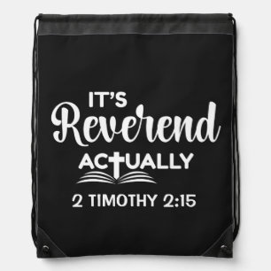 Fun Pastor Ordination IT'S REVEREND ACTUALLY Drawstring Bag