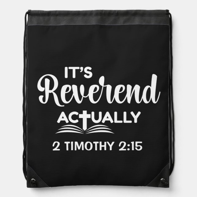 Fun Pastor Ordination IT'S REVEREND ACTUALLY  Drawstring Bag (Front)