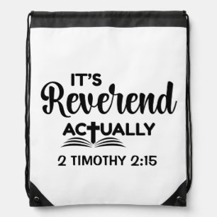 Fun Pastor Ordination IT'S REVEREND ACTUALLY Drawstring Bag