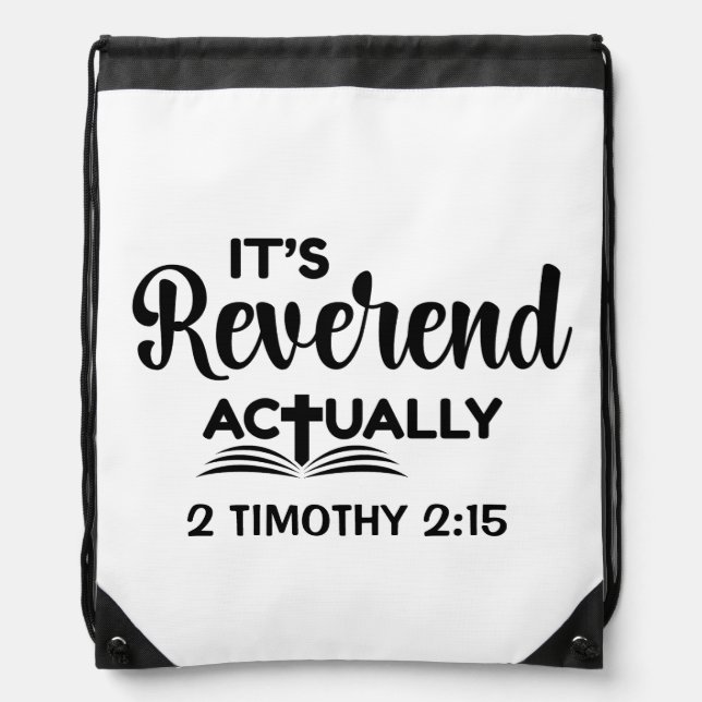 Fun Pastor Ordination IT'S REVEREND ACTUALLY  Drawstring Bag (Front)