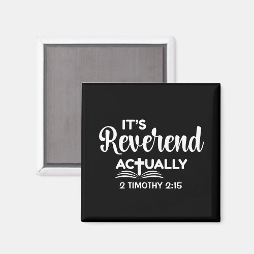 Fun Pastor Ordination IT'S REVEREND ACTUALLY  Magnet