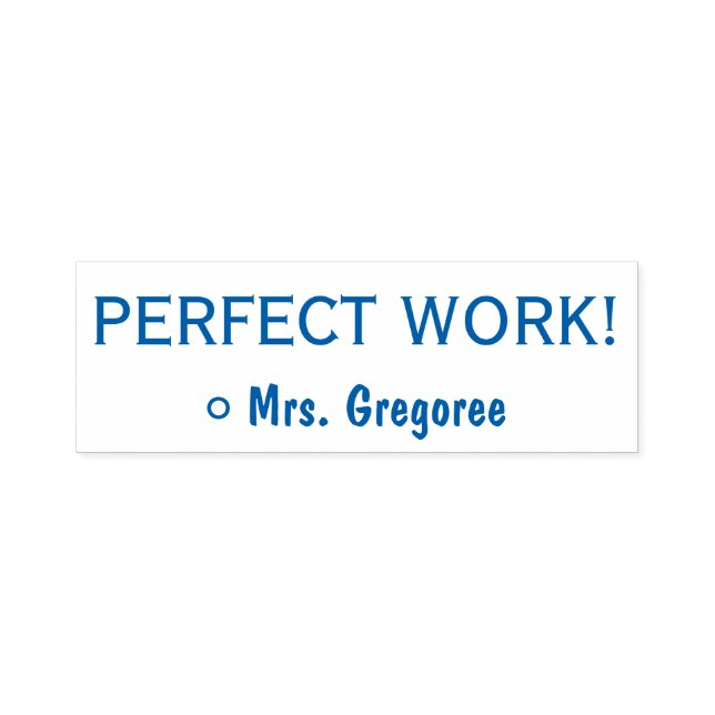 Fun "PERFECT WORK!" Educator Rubber Stamp (Design)