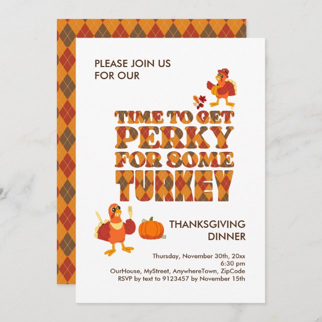 Fun PERKY FOR TURKEY Thanksgiving Dinner Invite (Front/Back)