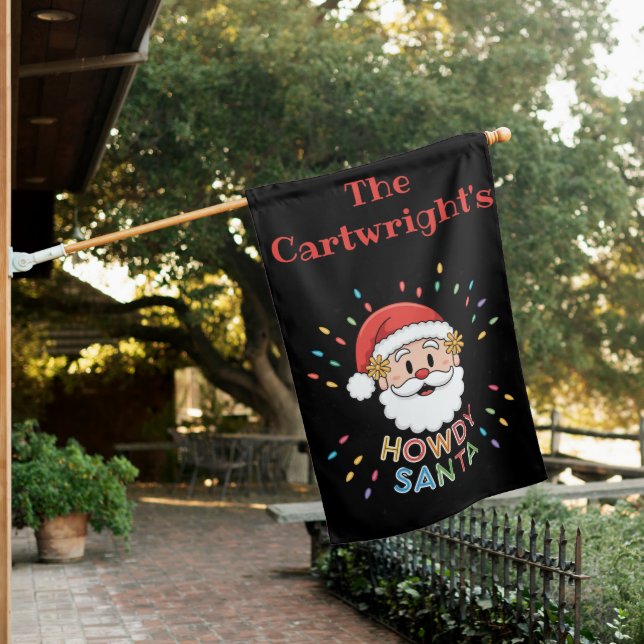 Fun Personalized Howdy Santa House Flag (In SItu)