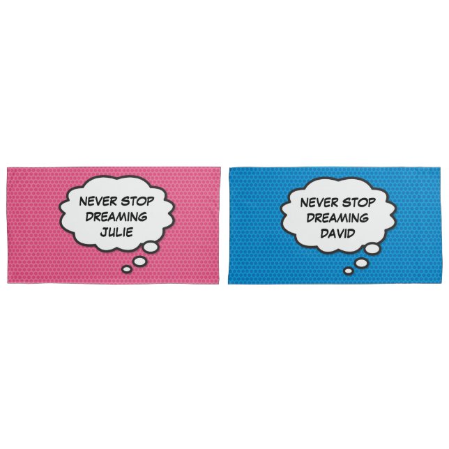 Fun Personalized NEVER STOP DREAMING Pink Blue Pillow Case (Front-Set)