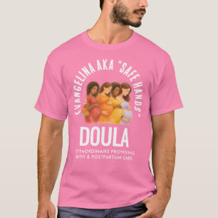 Fun Personalized Safe Hands Doula  T-Shirt