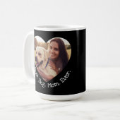 Fun Pet Photo Personalize Best Dog Mom Ever Heart  Coffee Mug (Front Left)