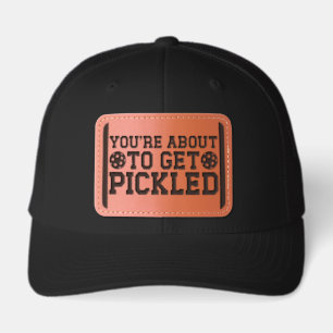 Fun Pickleball Sports You're About To Get Pickled Leather Patch Hat