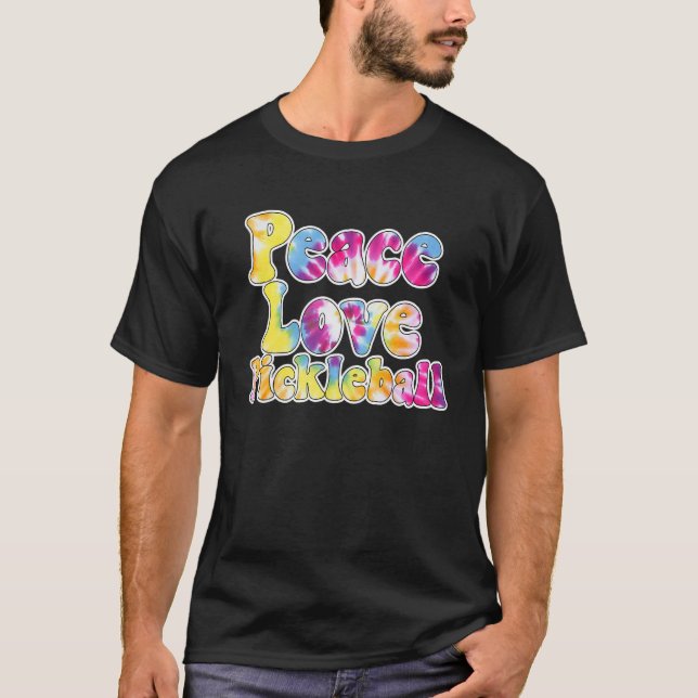 Fun Pickleball Tie Dye for Pickleball Players Peac T-Shirt (Front)