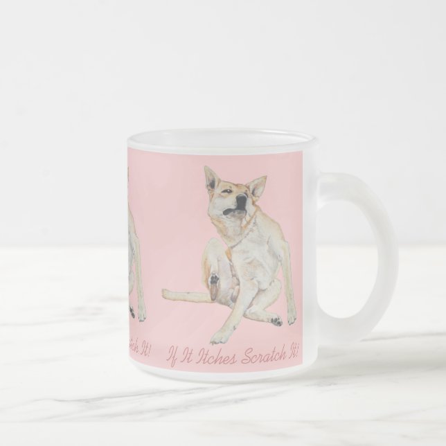 fun picture of itchy dog scratching with slogan frosted glass coffee mug (Right)