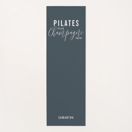 Fun Pilates First Champagne Later Gray Workout  Yoga Mat