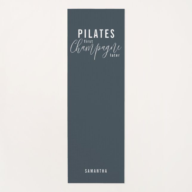 Fun Pilates First Champagne Later Gray Workout  Yoga Mat (Front)