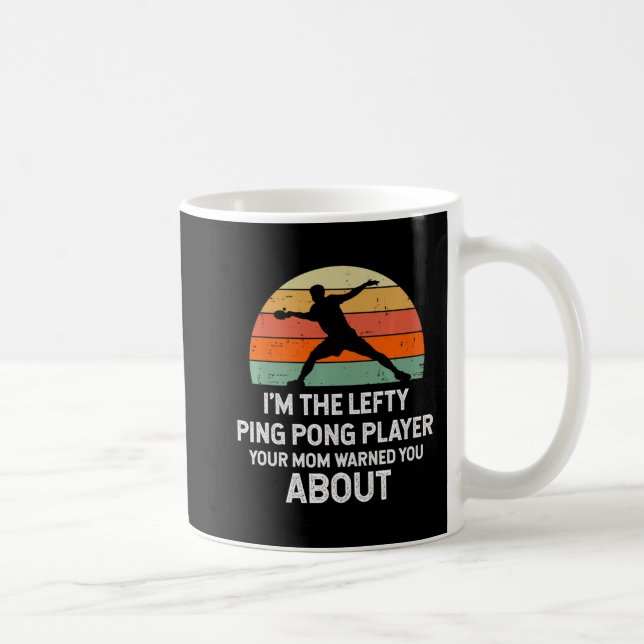 Fun Ping Pong Table Tennis Left Handed Player   Coffee Mug (Right)