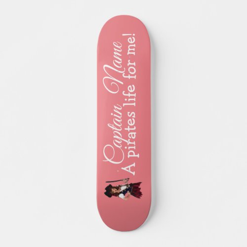 Fun Pink Girl Pirate  Skateboard