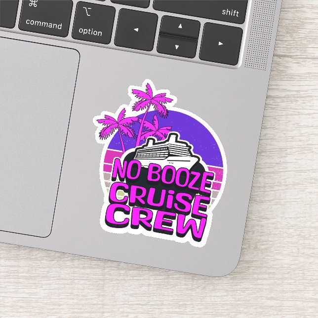 Fun Pink NO BOOZE CRUISE CREW Group Travel Sticker (Detail)