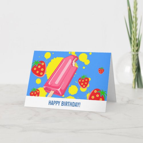 Fun Pink Popsicle and Strawberries Birthday Card