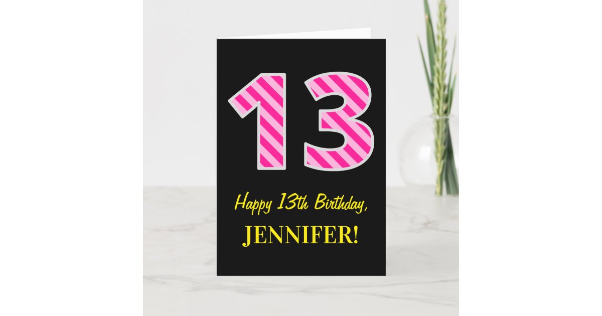 Fun Pink Striped "13"; Happy 13th Birthday; Name Card | Zazzle.com