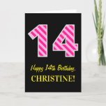 [ Thumbnail: Fun Pink Striped "14"; Happy 14th Birthday; Name Card ]