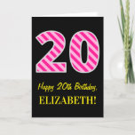 [ Thumbnail: Fun Pink Striped "20"; Happy 20th Birthday; Name Card ]