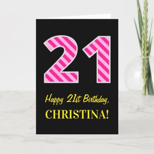 Fun Pink Striped 21 Happy 21st Birthday Name Card