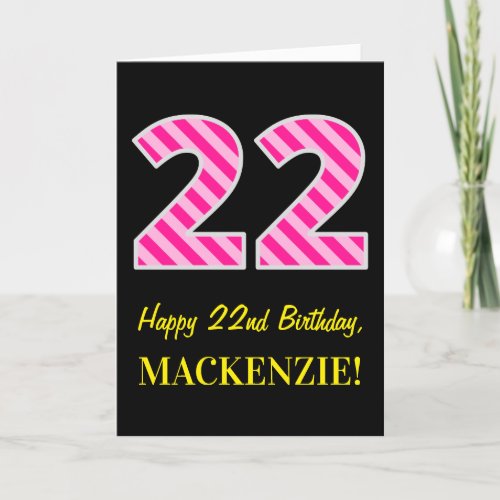 Fun Pink Striped 22 Happy 22nd Birthday Name Card