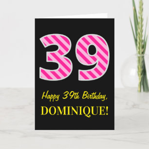 Fun Pink Striped "39"; Happy 39th Birthday; Name Card
