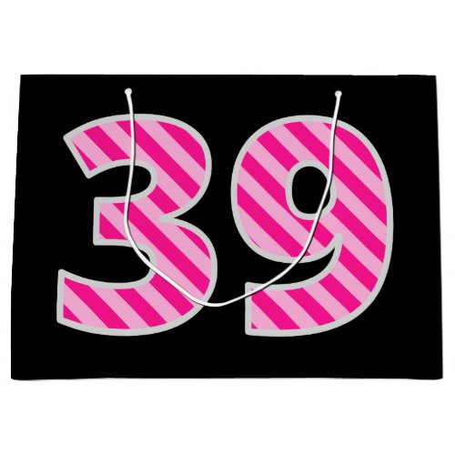 Fun Pink Striped 39 Happy 39th Birthday Name Large Gift Bag