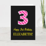 [ Thumbnail: Fun Pink Striped "3"; Happy 3rd Birthday; Name Card ]